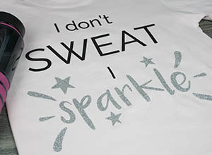 Image depicting the downloadable cut file that says "I Don't Sweat I Sparkle"